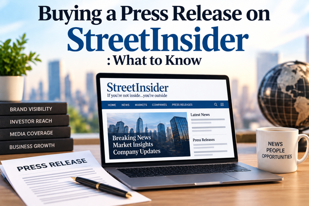 buying a Press Release on StreetInsider What to Know